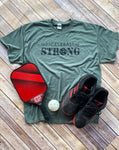 PICKLEBALL STRONG Shirt (Military Font)